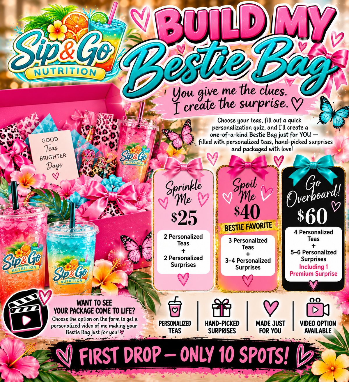 Build My Bestie Bag: Sprinkle Me $25, Spoil Me $40, Go Overboard $60. First drop has only 10 spots.