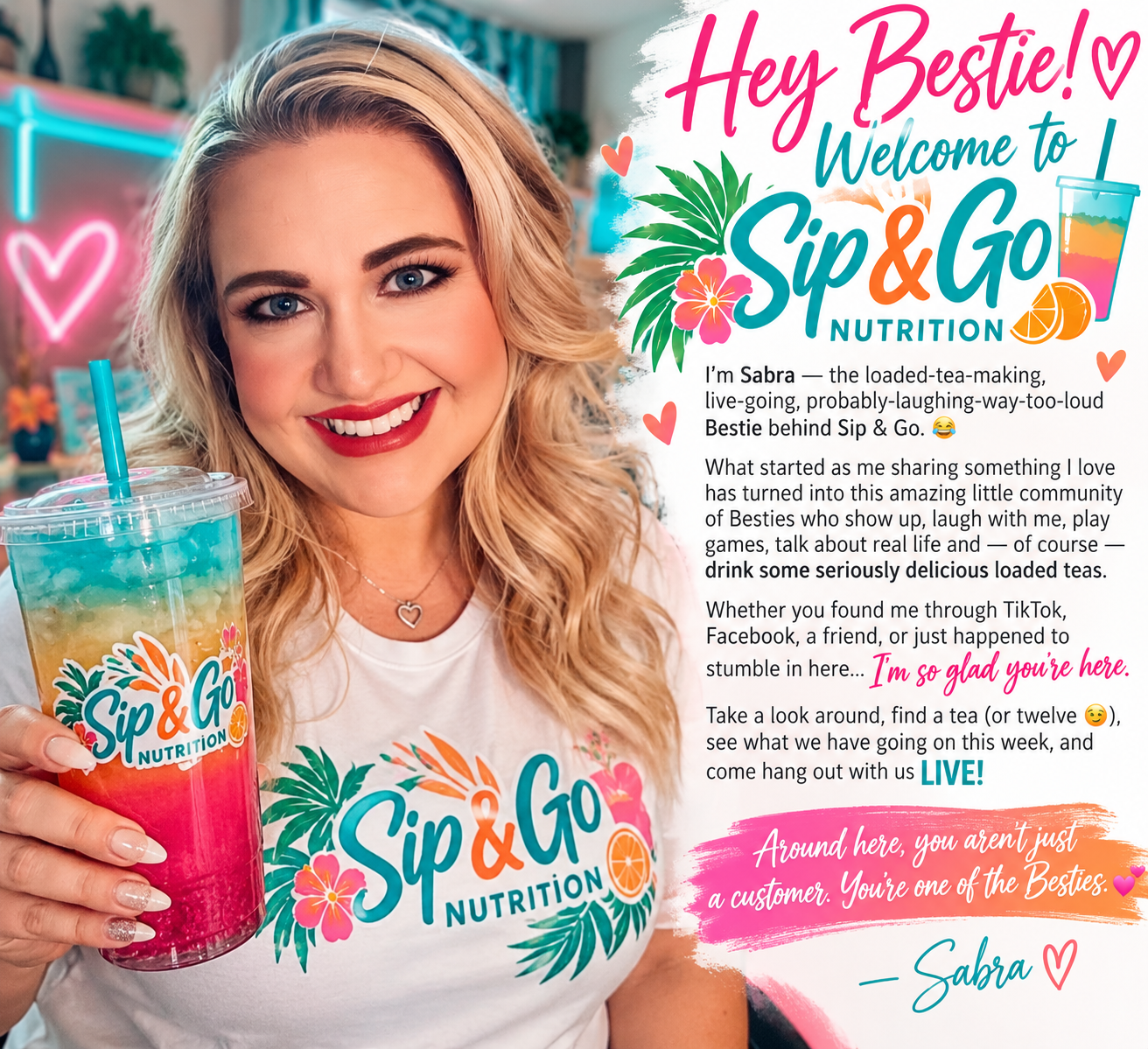 Sabra smiles while holding a colorful loaded tea, wearing a Sip & Go Nutrition shirt. The graphic welcomes Besties to Sip & Go Nutrition.
